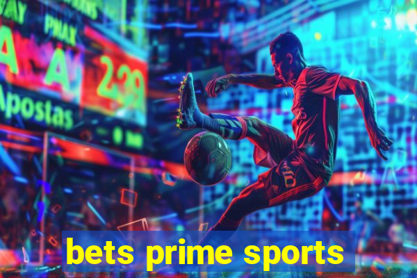 bets prime sports